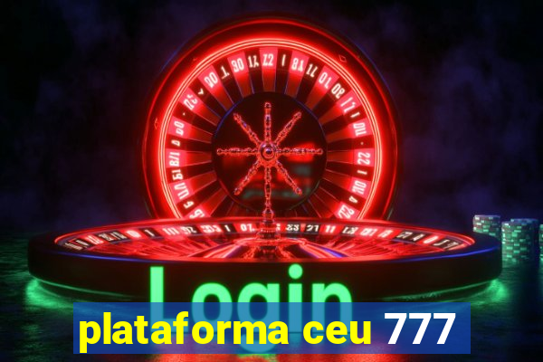 plataforma ceu 777